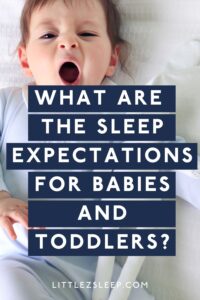 sleep expectations for babies and toddlers